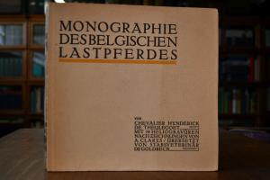 Monographie des belgischen Lastpferdes.