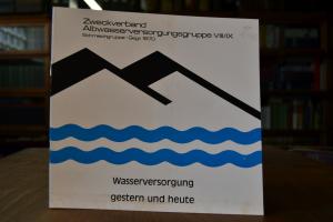 Wasserversorgung gestern und heute. Zweckverban...