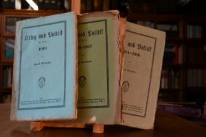 Krieg und Politik. Teil I 1914-1916; Teil II 19...