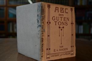 Das ABC des guten Tons. Ein Ratgeber für jederm...