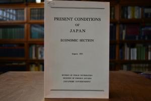 Present Conditions of Japan. Economic Section. ...
