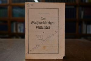 Das Sachverständigen-Gutachten. Mit einem Stemp...