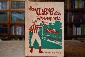 Das A-B-C des Rennsports. Ein Handbuch für Freu...