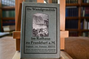 Die Wandgemälde im Rathaus zu Frankfurt a.M. Or...