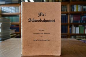 Mei Schwobahoimet. Gedichte in schwäbischer Mun...