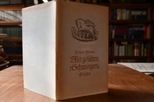 Mit gelösten Schwingen. Gedichte.