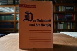 Das Vaterland und der Mensch.