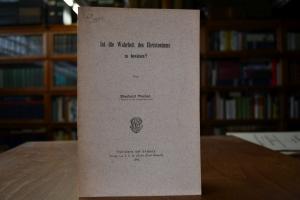 Ist die Wahrheit des Christentums zu beweisen?