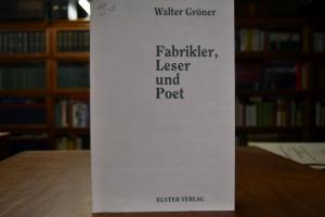 Fabrikler, Leser und Poet.