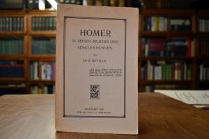 Homer in seinen Bildern und Vergleichungen.