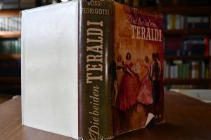 Die Beiden Teraldi. Roman.