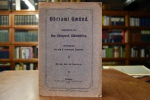 Oberamt Gmünd.