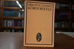 Körperseele. Eine Anregung zu beseelter Körperp...