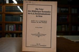 Die Feier des 50jährigen Bestandes der k.k. Han...