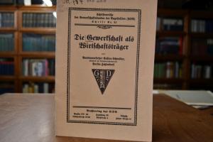 Die Gewerkschaft als Wirtschaftsträger.