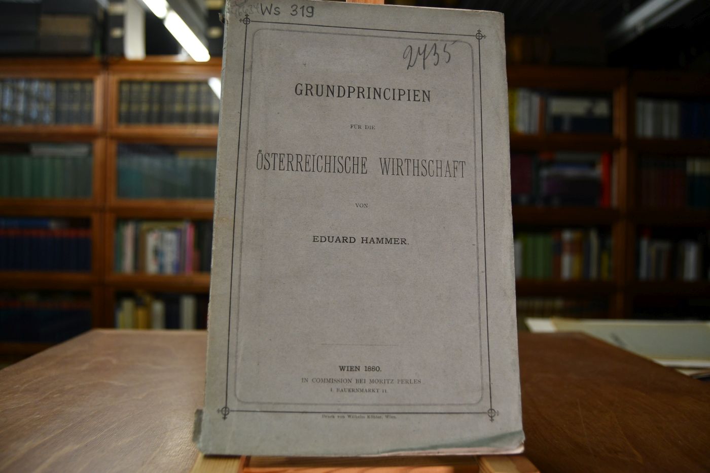 Grundprincipien für die Österreichische Wirthschaft.