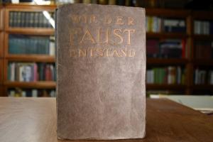 Wie der Faust entstand. Urkunde, Sage und Dicht...
