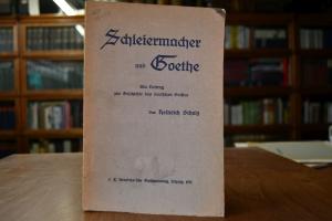 Schleiermacher und Goethe. Ein Beitrag zur Gesc...