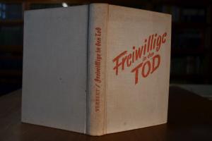 Freiwillige in den Tod. Deutsche erleben die "H...