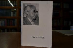 Otto Heuschele. Leben und Werk.