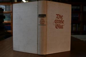 Die große Glut. Roman.