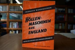 Höllenmaschinen aus England. Hinter den Kulisse...