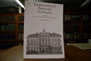 Zusammenbruch, Besetzung, Neubeginn. Ludwigsbur...