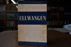 Stadt und Garnison Ellwangen (Jagst). Ein Führe...