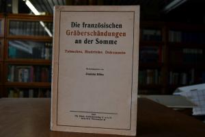 Die französischen Gräberschändungen an der Somm...