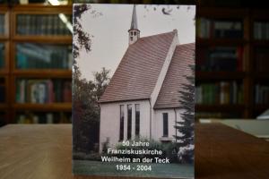 50 Jahre Franziskuskirche Weilheim an der Teck ...