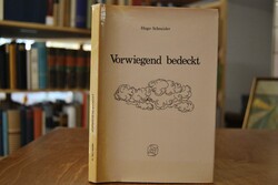 Vorwiegend bedeckt.