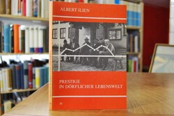Prestige in dörflicher Lebenswelt. Eine explora...