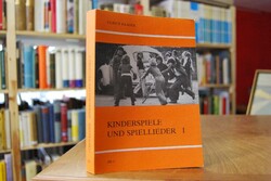 Kinderspiele und Spiellieder. I. Untersuchungen...