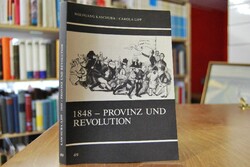 1848 - Provinz und Revolution. Kultureller Wand...