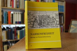 Narrenfreiheit. Beiträge zur Fastnachtsforschung.