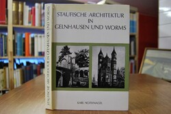 Staufische Architektur in Gelnhausen und Worms.