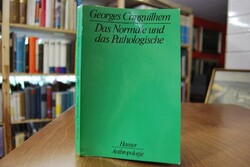 Das Normale und das Pathologische.