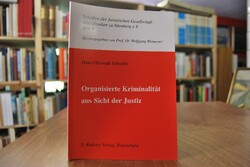 Organisierte Kriminalität aus der Sicht der Jus...
