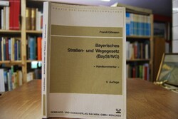 Bayerisches Strassen- und Wegegesetz (BayStrWG)...