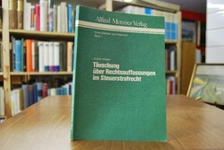 Täuschung über Rechtsauffassungen im Steuerstra...