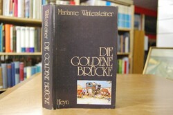 Die goldene Brücke. Eine schwäbische Rhapsodie.