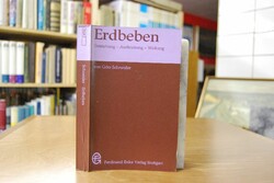 Erdbeben. Entstehung, Ausbreitung, Wirkung.