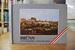 Brünn und Umgebung - Anno dazumal.