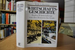Wirtschaftsgeschichte Baden-Württembergs. Von d...