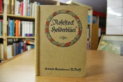 "Rosestock, Holderblüet!" Schwäbische Gedichte.