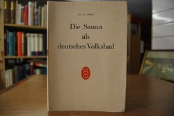 Die Sauna als deutsches Volksbad.
