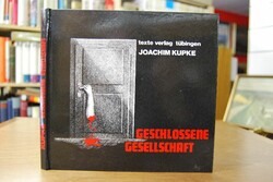 Geschlossene Gesellschaft.