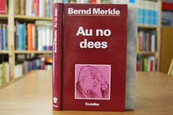 Au no dees. Geschichten und Gedichte.