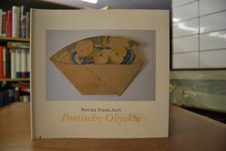 Poetische Objekte.