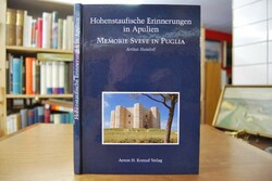 Hohenstaufische Erinnerungen in Apulien = Memor...